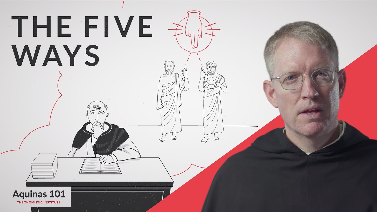 Five Ways to Prove God Exists Aquinas 101 Video